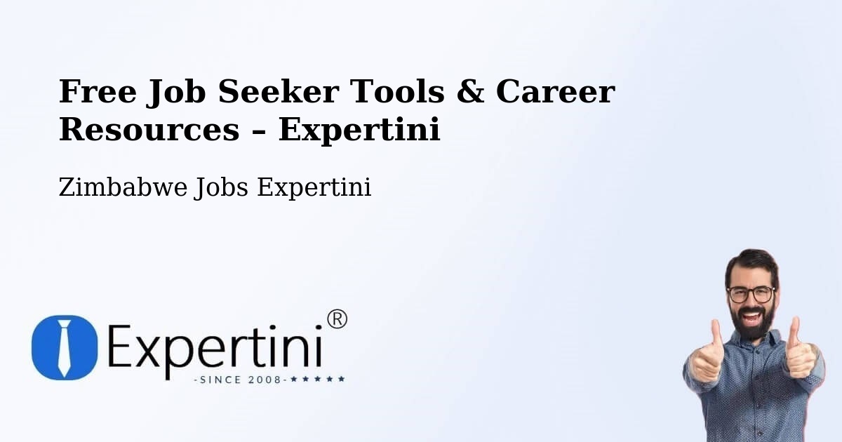 Free Job Seeker Tools & Career Resources – Chivi District - Chivi District, Zimbabwe Jobs Expertini